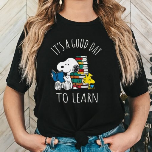 Snoopy It's A Good Day To Learn Funds Order Loca Ery Shirt