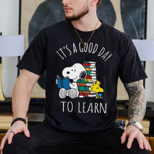 Snoopy It's A Good Day To Learn Funds Order Loca Ery Shirt