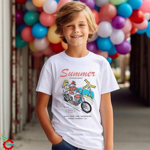 Summer Enthusiast Welcome The Weekend Speed Supply CO T Shirt