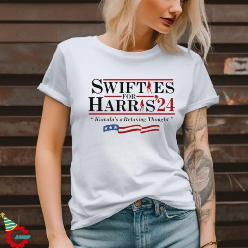 Swifties For Harris ’24 Kamala’s a Relaxing Thought Shirt