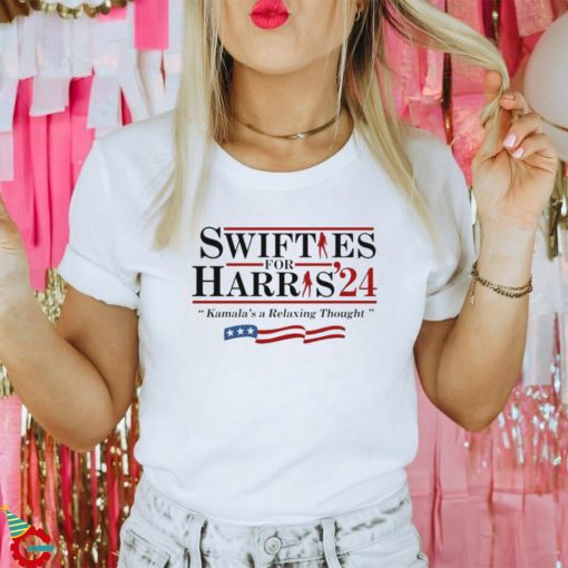 Swifties For Harris ’24 Kamala’s a Relaxing Thought Shirt