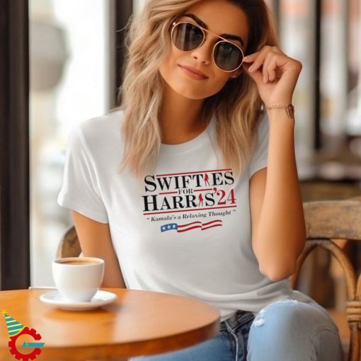 Swifties For Harris ’24 Kamala’s a Relaxing Thought Shirt