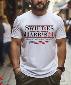 Swifties For Harris ’24 Kamala’s a Relaxing Thought Shirt