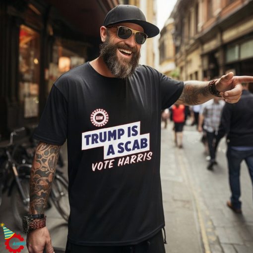 Trump is a scab shirt