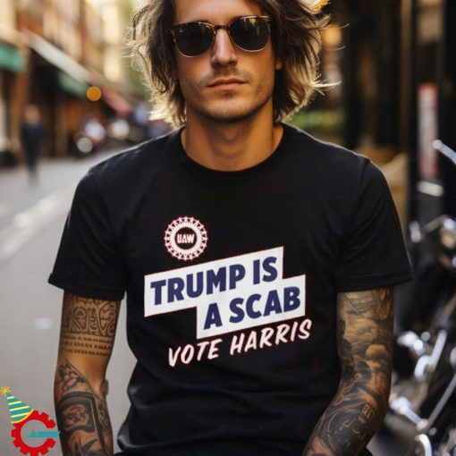 Trump is a scab shirt