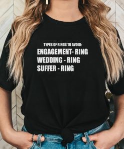 Types Of Rings To Avoid Engagement Wedding Suffer Ring Shirt