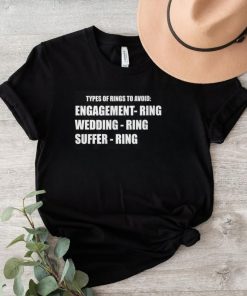 Types Of Rings To Avoid Engagement Wedding Suffer Ring Shirt