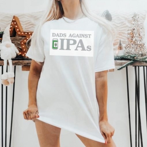 Dads Against IPAs hoodie