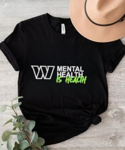 Washington Commanders mental health is health logo shirt