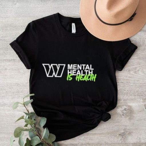 Washington Commanders mental health is health logo shirt