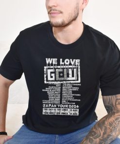 We love GCW Japan tour 2024 the sky is the limit you only die once shirt