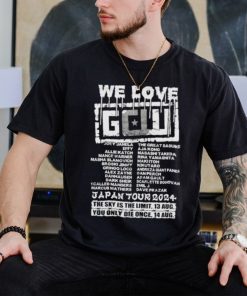 We love GCW Japan tour 2024 the sky is the limit you only die once shirt