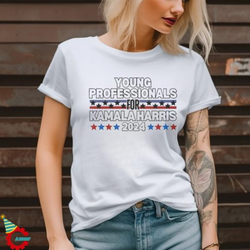 Young Professionals for Kamala Harris 2024 Shirt