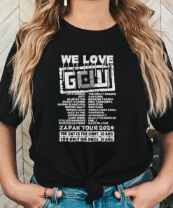 We love GCW Japan tour 2024 the sky is the limit you only die once shirt