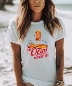 Donald Trump Mr. Clean your insides with disinfectant shirt