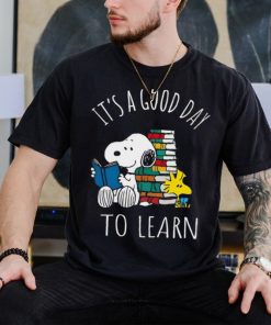 Snoopy It's A Good Day To Learn Funds Order Loca Ery Shirt