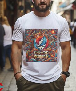 Fire On The Mountain Grateful Dead Inspired Psychedelic Trippy With Steal Your Face Perfect For Deadheads Shirt