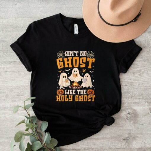 Ain't No Ghost Like The Holy Ghost Christian Halloween T Shirt