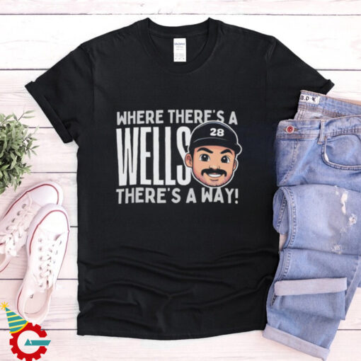 Austin Wells New York Yankees baseball where there’s a wells there’s a way shirt