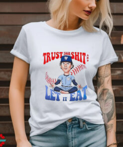 Bowden Francis Gate 14 trust your shit and let it eat shirt