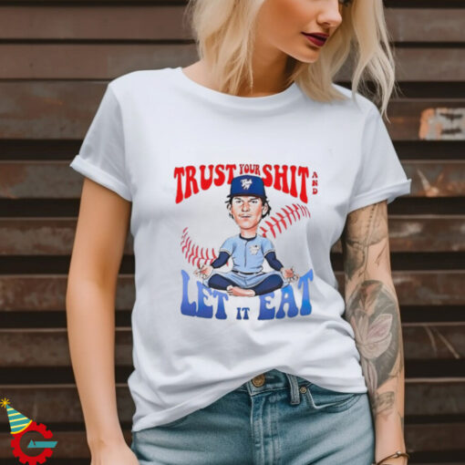 Bowden Francis Gate 14 trust your shit and let it eat shirt