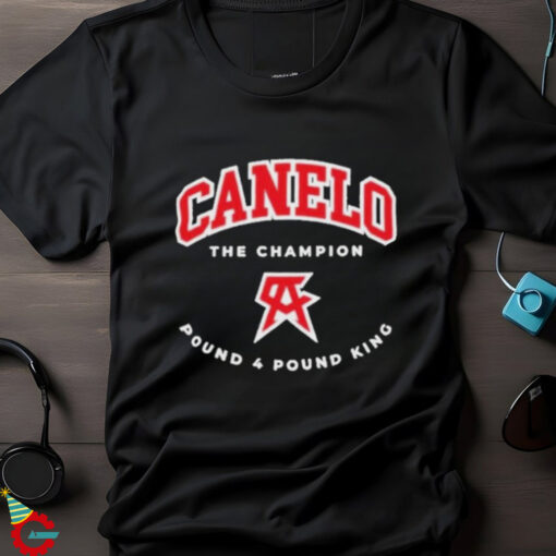 Canelo The Champion Pound 4 Pound King Shirt