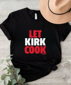 Design Kirk Cousins Atlanta Falcons Let Kirk Cook shirt