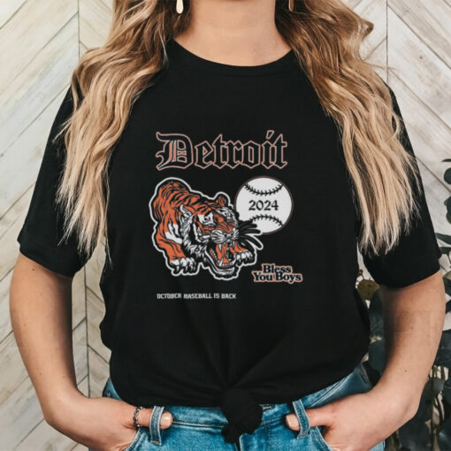 Detroit Tigers 2024 October baseball Is Back Shirt