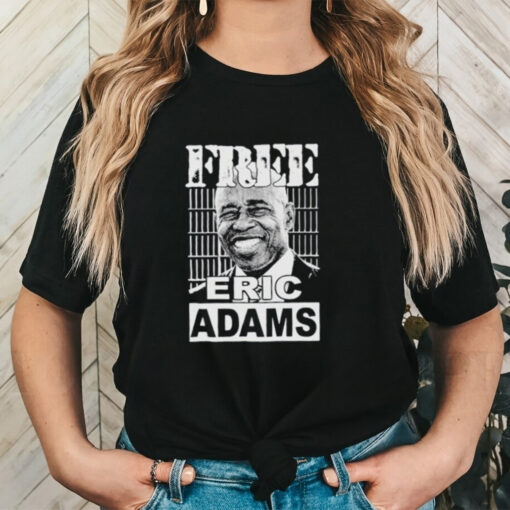 Free Eric Adams shirt