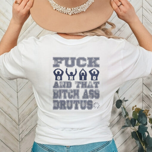 Fuck Ohio and that bitch ass brutus t shirts