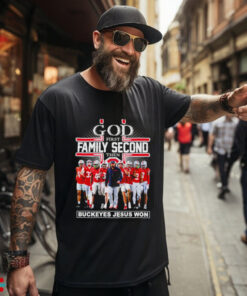 God First Family Second The Ohio State Buckeyes Jesus Won t shirt