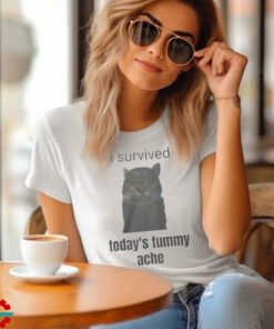 I Survived Today's Tummy Ache Shirt