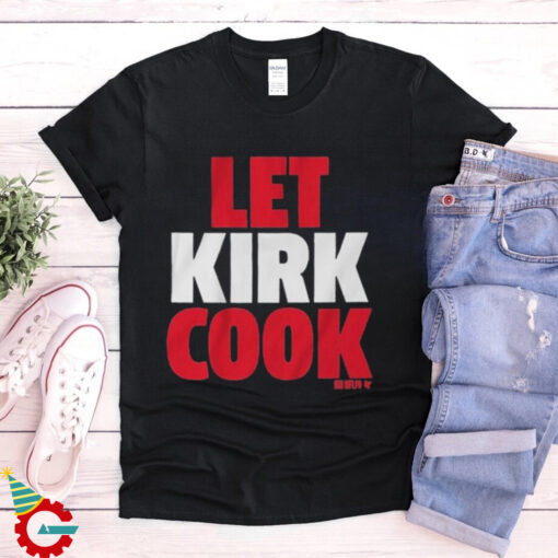 Kirk Cousins Let Kirk Cook T Shirts