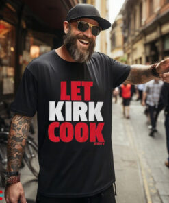 Kirk Cousins Let Kirk Cook T Shirts