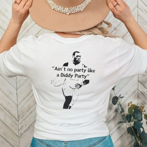 LeBron James ain’t no party like a diddy party shirt