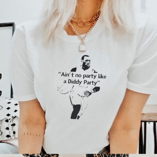 LeBron James ain’t no party like a diddy party shirt