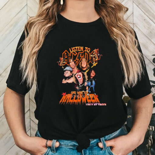 Listen To AC DC And Wait For Halloween Music T shirt