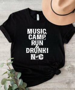 Music Camp Run Drunk Nc Shirt