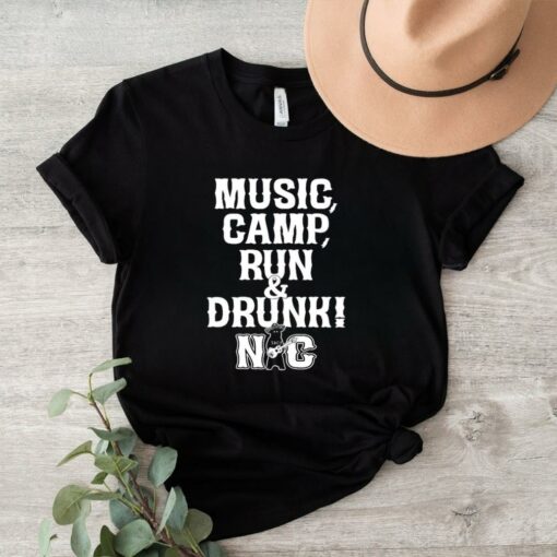 Music Camp Run Drunk Nc Shirt