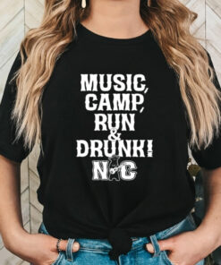 Music Camp Run Drunk Nc Shirt