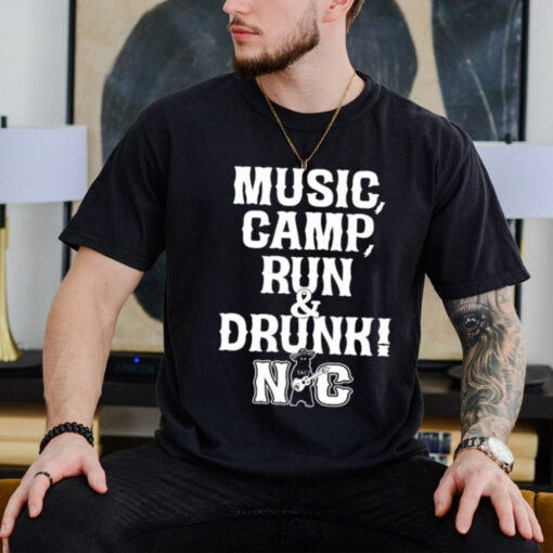 Music Camp Run Drunk Nc Shirt