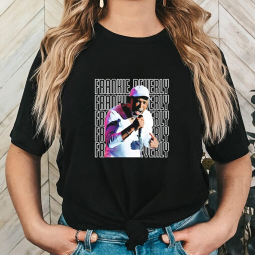 Musician Legend Frankie Beverly shirt