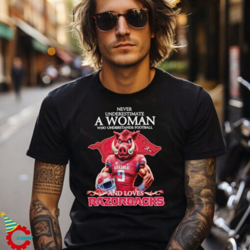 Never Underestimate A Woman Who Understands Football And Loves Arkansas Razorbacks shirt