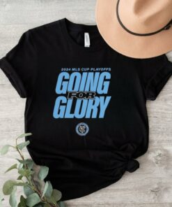 New York City FC Going For Glory 2024 MLS Cup Playoffs Shirts