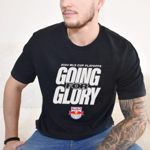 New York Red Bulls Going For Glory 2024 MLS Cup Playoffs Shirts