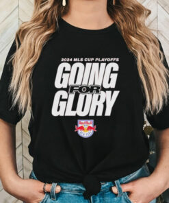 New York Red Bulls Going For Glory 2024 MLS Cup Playoffs Shirts