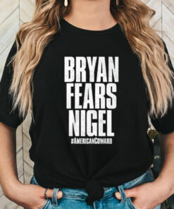 Nigel McGuinness Bryan Fears Nigel Shirt