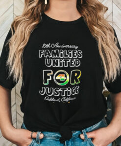 Official 2024 10th Anniversary Families United For Justice Oakland California t shirt