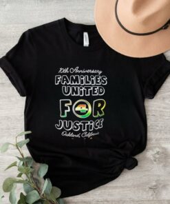 Official 2024 10th Anniversary Families United For Justice Oakland California t shirt