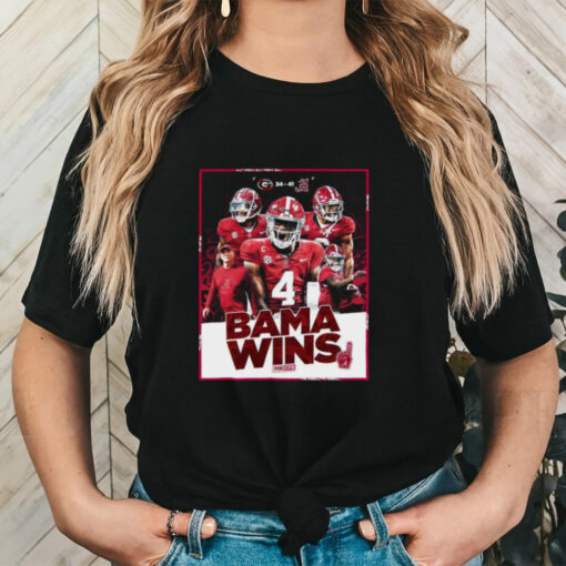 Official Bama Wins Alabama Crimson Tide 41 34 Georgia Bulldogs Score Poster 2024 t shirt